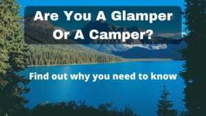 Glamping VS Camping