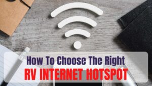 RV internet service with high tech hotspots