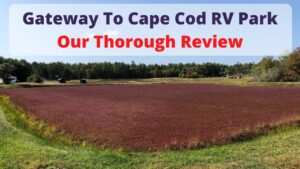 Gateway To Cape Cod RV Park review