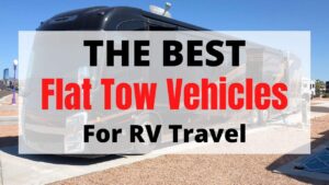 Best Flat Tow Vehicles for 2022 - 2023