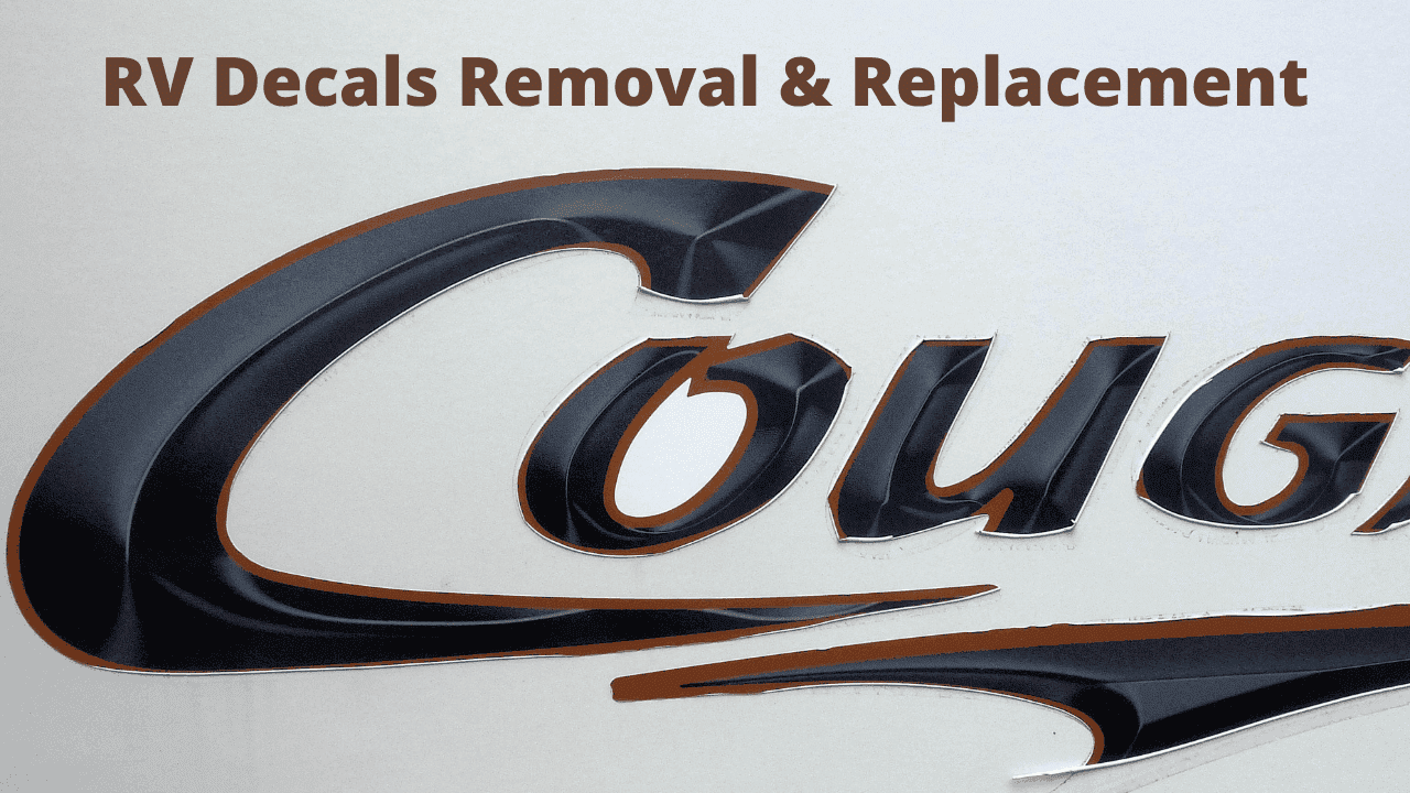 RV Decals Removal And Replacement Guide
