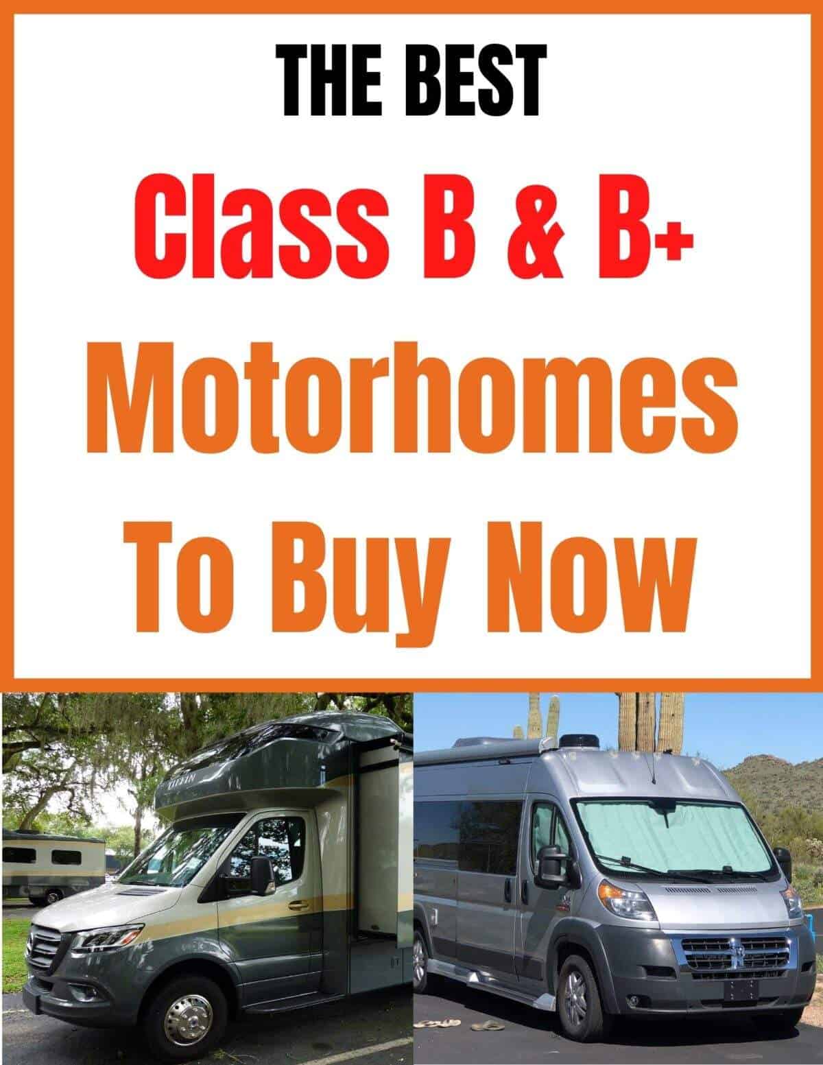 Top Class B Rv Models The Best RV Brands - For Motorhomes And Towable RVs