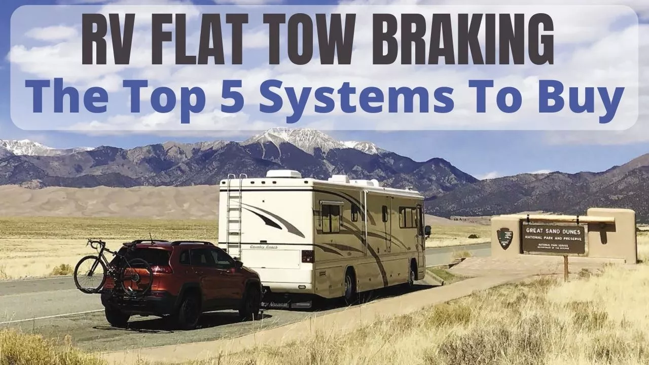 Flat Tow Braking The Top 5 Choices For Your Towed Vehicle