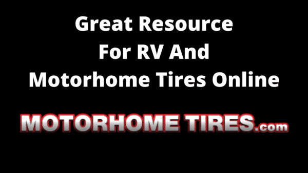 Motorhometires.com - a great resource for RV tires