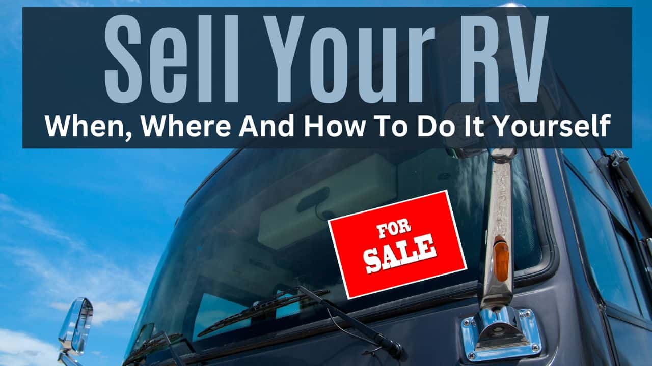 How To Sell An RV And Get The Most Money For It
