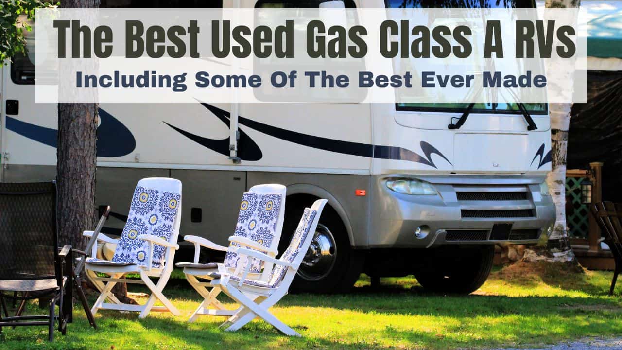The Best Older Class A Motorhomes Ever Made