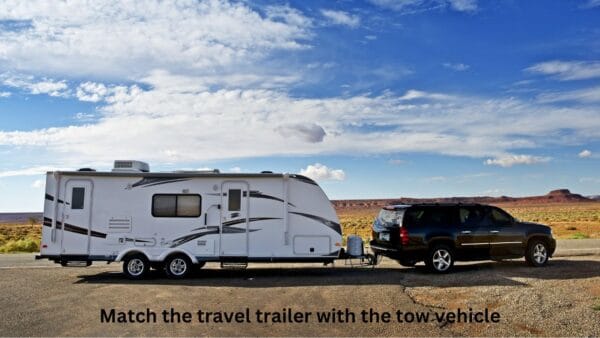 Not matching the travel trailer with the tow vehicle is one of the biggest travel trailer buying mistakes