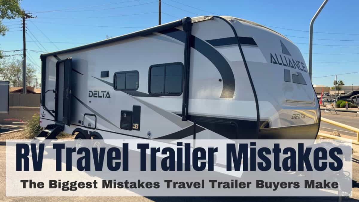 The 3 Biggest Travel Trailer Buying Mistakes To Avoid