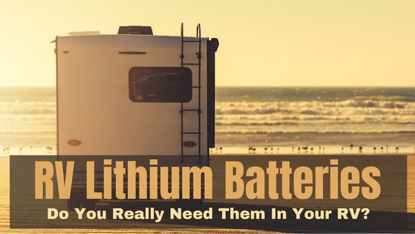 Lithium RV batteries
