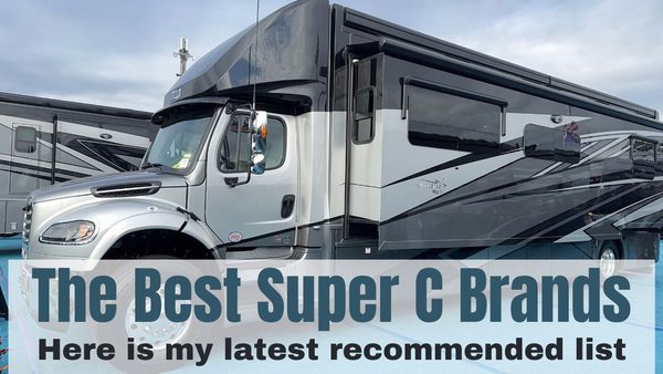 My best Super C RV brands video