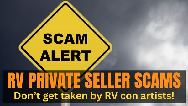 RV buying scams are common among private RV sellers
