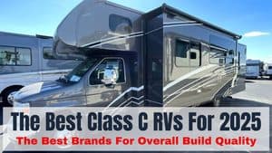 Best Class C RVs for 2025: Two Brands Worth Considering
