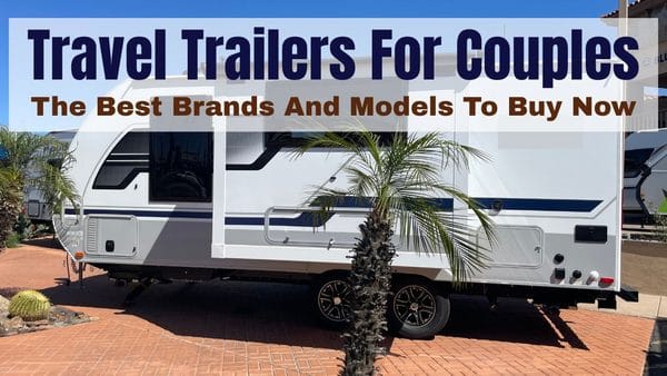 My video on the best couples travel trailers for 2025