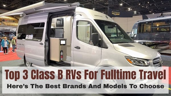 My video that helps you find the best Class B RV for full-time living